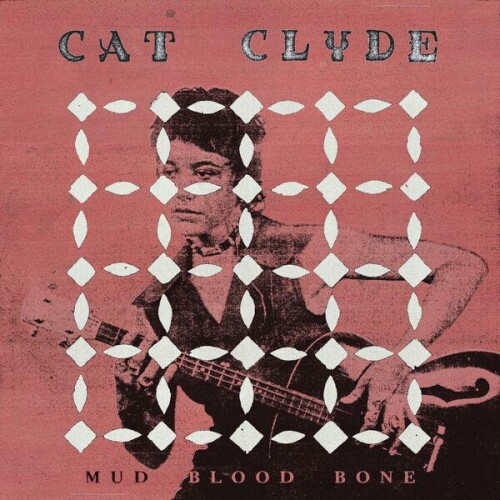 Cat_Clyde-Mud_Blood_Bone-24BIT-WEB-FLAC-2026-ENRiCH.jpg
