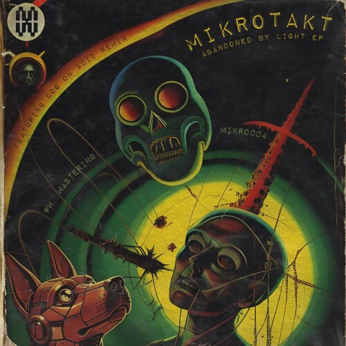 MIKROTAKT-Abandoned_By_Light_EP-MIKRO004-24BIT-WEB-FLAC-2026-WAVED.jpg