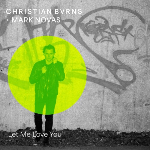 Christian_Burns_and_Mark_Novas-Let_Me_Love_You-BH17250-24BIT-WEB-FLAC-2026-AOVF.jpg