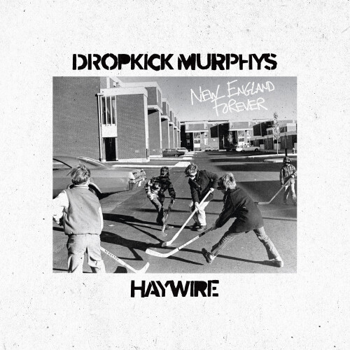 Dropkick_Murphys__Haywire-New_England_Forever-Split-24BIT-WEB-FLAC-2026-VEXED.jpg