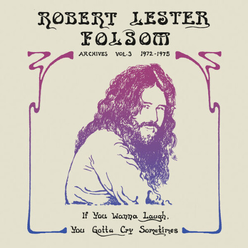 Robert_Lester_Folsom-If_You_Wanna_Laugh_You_Gotta_Cry_Sometimes_Archives_Vol_3_1972-1975-24BIT-44KHZ-WEB-FLAC-2026-FLACKERED.jpg