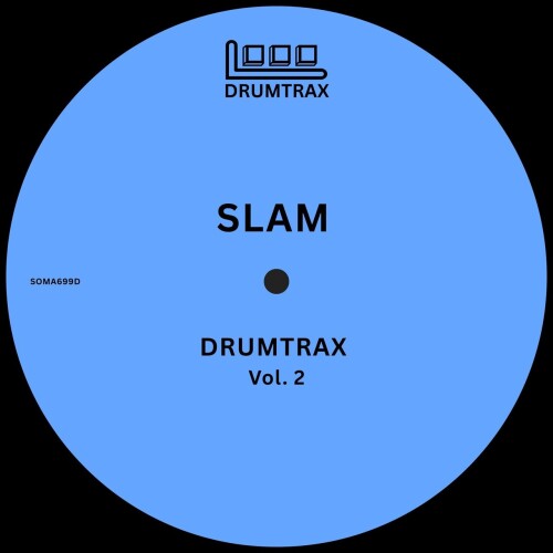 Slam-DRUMTRAX_Vol_2-SOMA699D-SINGLE-24BIT-WEB-FLAC-2026-WAVED.jpg