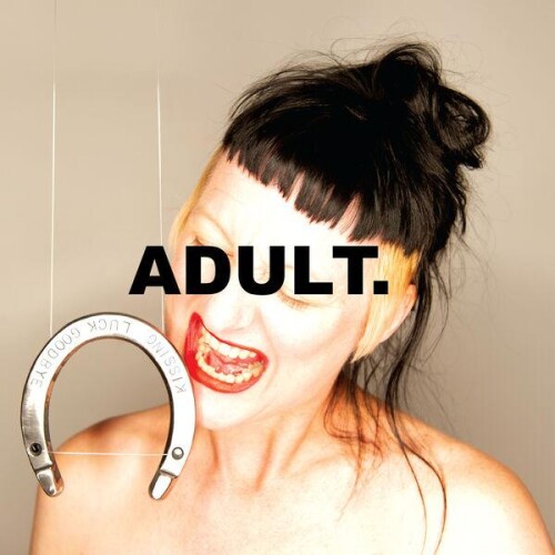 ADULT.-Kissing_Luck_Goodbye-24BIT-WEB-FLAC-2026-ENRiCH.jpg