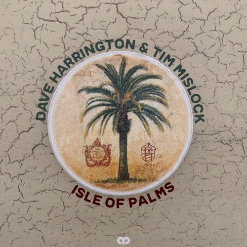 Dave_Harrington_And_Tim_Mislock-Isle_Of_Palms-24BIT-WEB-FLAC-2026-ENRiCH.jpg