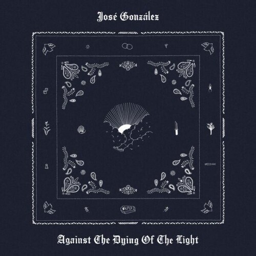 Jose_Gonzalez-Against_The_Dying_Of_The_Light-24BIT-WEB-FLAC-2026-ENRiCH.jpg