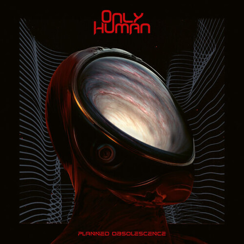 Only_Human-Planned_Obsolescence-24BIT-48KHZ-WEB-FLAC-2026-FLACCiD.jpg