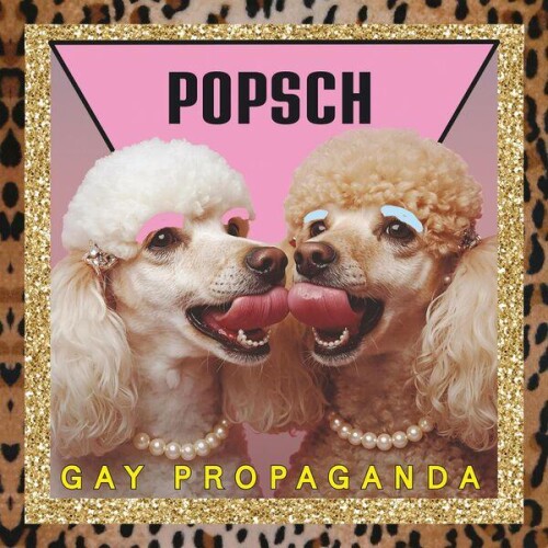 Popsch-Gay_Propaganda-24BIT-WEB-FLAC-2026-ENRiCH.jpg