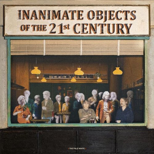 The_Pale_White-Inanimate_Objects_of_the_21st_Century-24BIT-WEB-FLAC-2026-ENViED.jpg