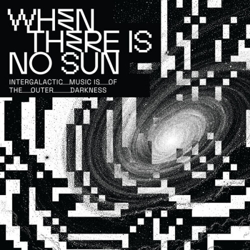 VA-When_There_Is_No_Sun-24BIT-48KHZ-WEB-FLAC-2026-FLACKERED.jpg