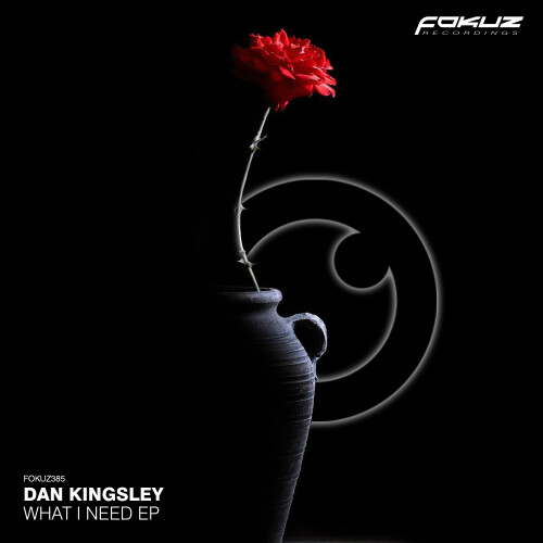 Dan_Kingsley-What_I_Need_EP-FOKUZ385-24BIT-WEB-FLAC-2026-PTC.jpg