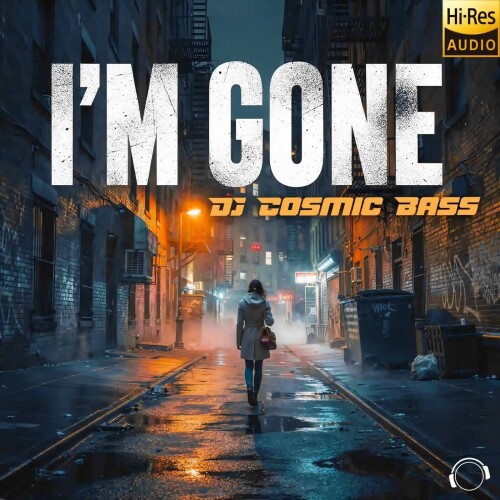 DJ_Cosmic_Bass-Im_Gone-MMRD2093-24BIT-WEB-FLAC-2026-MARiBOR.jpg