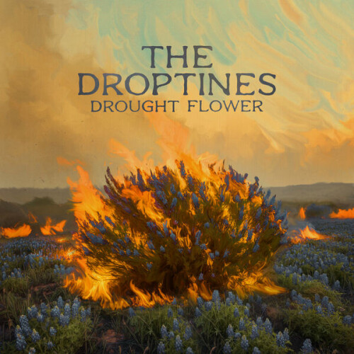 The_Droptines-Drought_Flower-24BIT-96KHZ-WEB-FLAC-2026-OBZEN.jpg