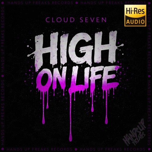Cloud_Seven-High_On_Life-HUF326-24BIT-WEB-FLAC-2026-MARiBOR.jpg