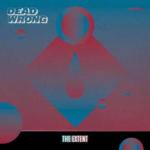 Dead_Wrong-The_Extent-24BIT-44KHZ-WEB-FLAC-2026-OBZEN.jpg