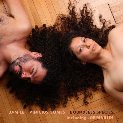 Jamile_and_Vinicius_Gomes-Boundless_Species-24BIT-WEB-FLAC-2026-ENRiCH.jpg
