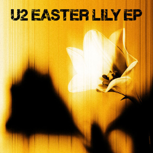 U2-Easter_Lily_EP-24BIT-48KHZ-WEB-FLAC-2026-OBZEN.jpg