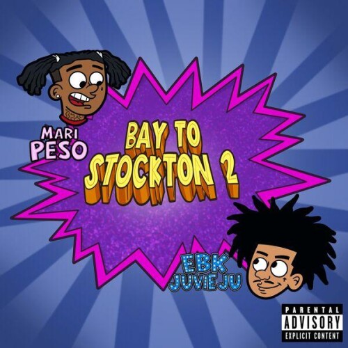 EBK_Juvie_Ju_X_Mari_Peso-Bay_To_Stockton_2-24BIT-WEB-FLAC-2026-ENRiCH.jpg