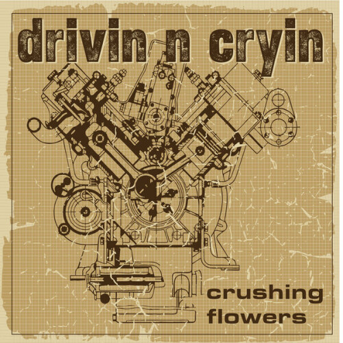 Drivin_N_Cryin-Crushing_Flowers-24BIT-48KHZ-WEB-FLAC-2026-FLACKERED.jpg
