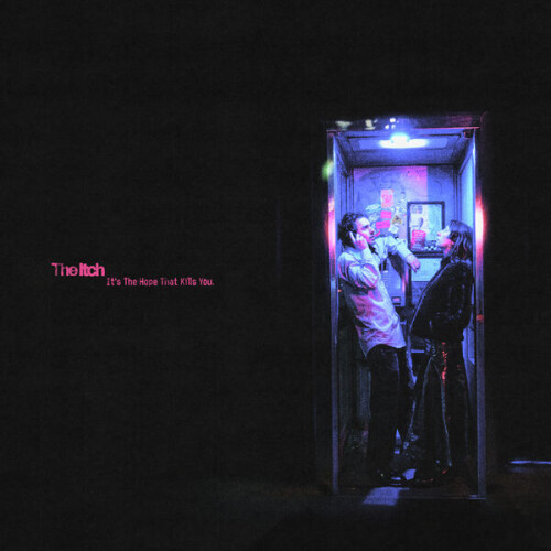 The_Itch-Its_The_Hope_That_Kills_You-24BIT-48KHZ-WEB-FLAC-2026-FLACKERED.jpg