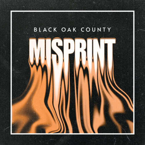 Black_Oak_County-Misprint-24BIT-48KHZ-WEB-FLAC-2026-OBZEN.jpg