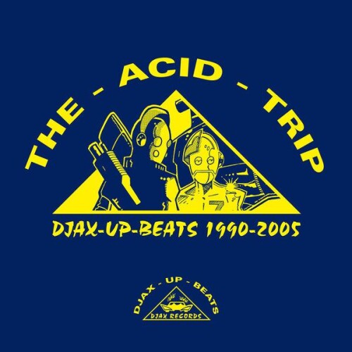 VA-Djax-Up-Beats_1990-2005_Volume_1_The_Acid_Trip-DSRDJAXLP1-24BIT-WEB-FLAC-2026-ENRiCH.jpg