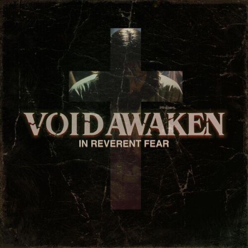 VOID_AWAKEN-In_Reverent_Fear-24BIT-WEB-FLAC-2026-ENTiTLED.jpg