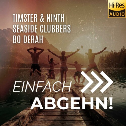 Timster_and_Ninth_x_Seaside_Clubbers_x_Bo_Derah-Einfach_Abgehn-DE-SINGLE-24BIT-WEB-FLAC-2026-MARiBOR.jpg