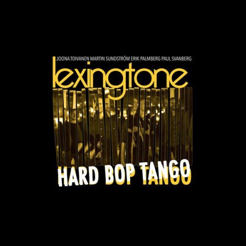 Lexingtone-HARD_BOP_TANGO-24BIT-WEB-FLAC-2026-ENRiCH.jpg