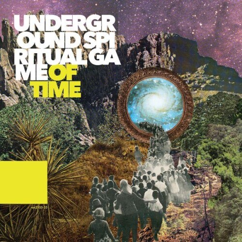 UNDERGROUND_SPIRITUAL_GAME-OF_TIME-24BIT-WEB-FLAC-2025-ENRiCH.jpg