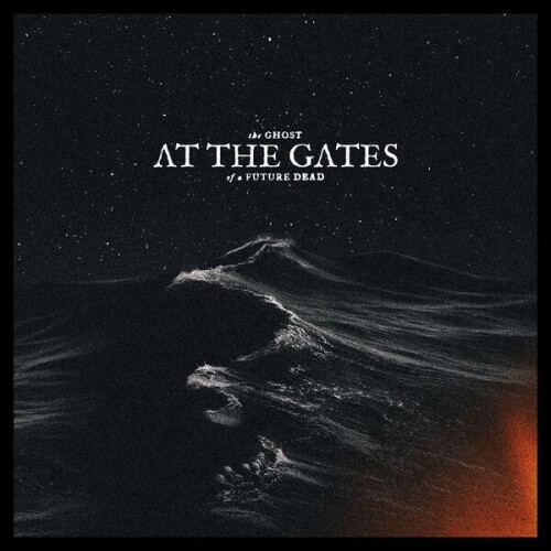 At_The_Gates-The_Ghost_of_a_Future_Dead-24BIT-WEB-FLAC-2026-ENTiTLED.jpg