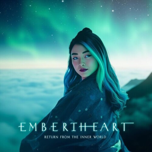 The_Emberheart_Project-Emberheart_Return_From_The_Inner_World-24BIT-WEB-FLAC-2026-MBYAIDONTCARE.jpg