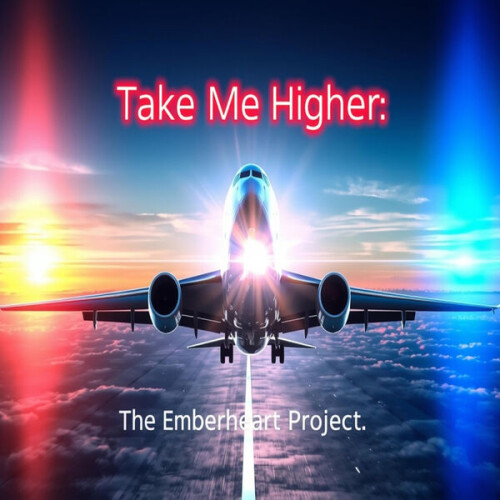 The_Emberheart_Project-Take_Me_Higher-Single-24BIT-WEB-FLAC-2025-MBYAIDONTCARE.jpg