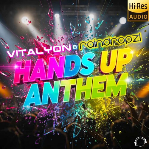 Vitalyon_and_RainDropz-Hands_Up_Anthem-MMRD2103-24BIT-WEB-FLAC-2026-MARiBOR.jpg