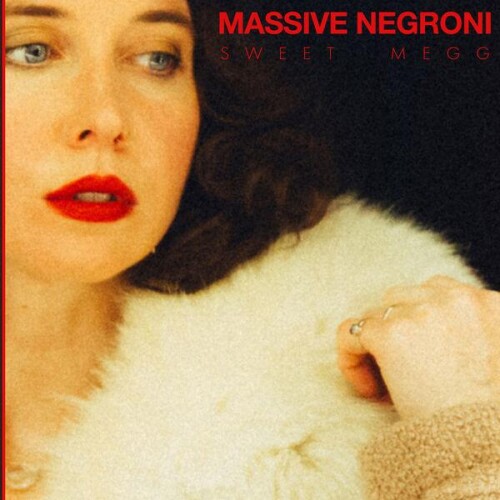 Sweet_Megg-Massive_Negroni-24BIT-WEB-FLAC-2026-ENRiCH.jpg