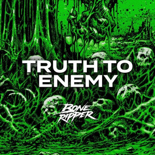 Boneripper-Truth_To_Enemy-Single-24BIT-WEB-FLAC-2026-VEXED.jpg
