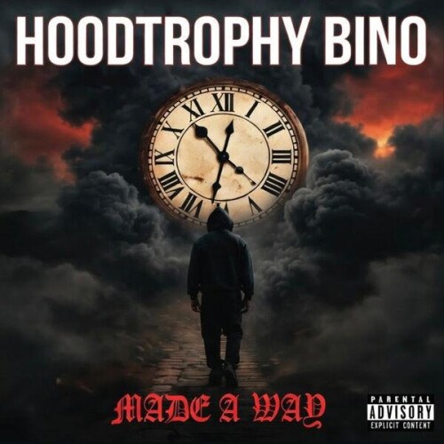 HoodTrophy_Bino-Made_A_Way-24BIT-WEB-FLAC-2026-ENRiCH.jpg
