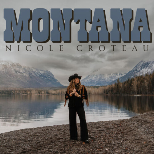 Nicole_Croteau-Montana-EP-24BIT-48KHZ-WEB-FLAC-2026-OBZEN.jpg