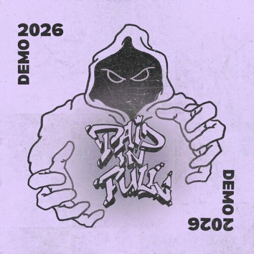 Paid_In_Full-Demo_2026-24BIT-WEB-FLAC-2026-VEXED.jpg