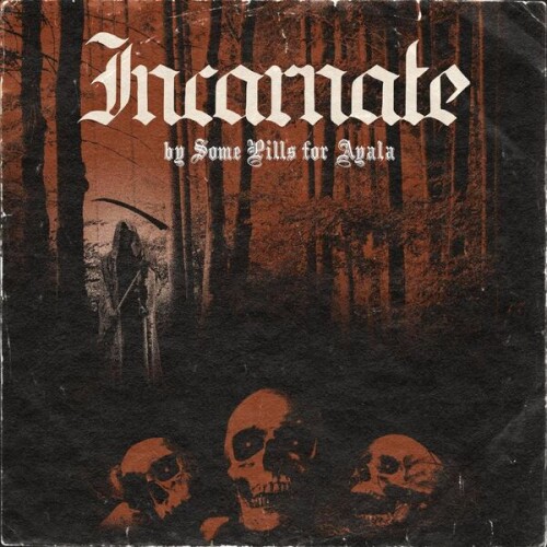 Some_Pills_For_Ayala-Incarnate-24BIT-WEB-FLAC-2026-STONERD.jpg
