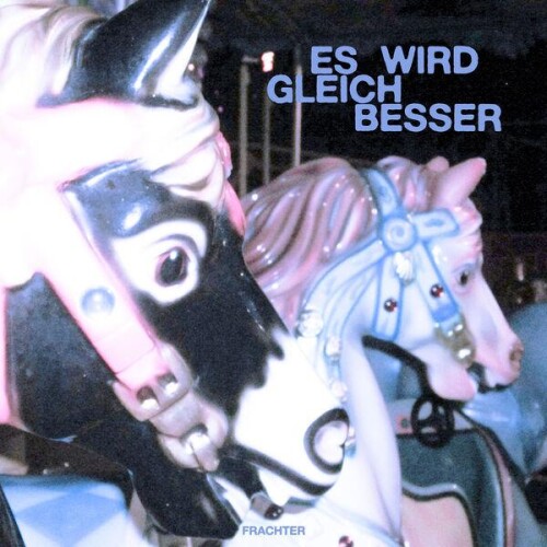 Frachter-Es_Wird_Gleich_Besser-DE-24BIT-WEB-FLAC-2026-ENRiCH.jpg