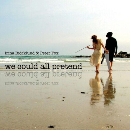 Irina_Bjorklund_And_Peter_Fox-We_Could_All_Pretend-24BIT-WEB-FLAC-2026-KALEVALA.jpg
