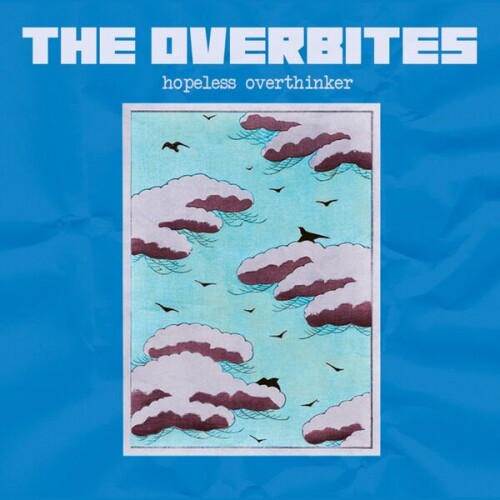 The_Overbites-Hopeless_Overthinker-24BIT-44KHZ-WEB-FLAC-2026-OBZEN.jpg
