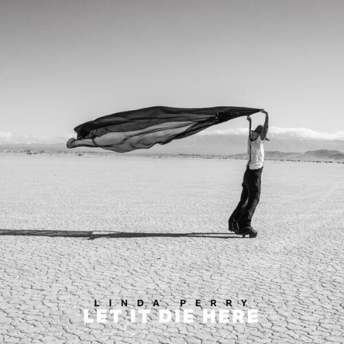 Linda_Perry-Let_It_Die_Here-24BIT-WEB-FLAC-2026-ENViED.jpg