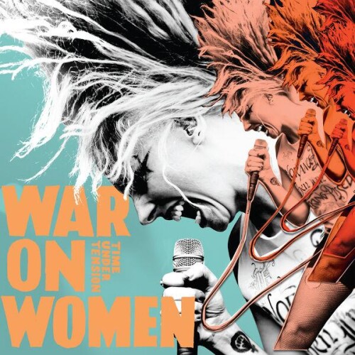 War_On_Women-Time_Under_Tension-24BIT-WEB-FLAC-2026-ENRiCH.jpg