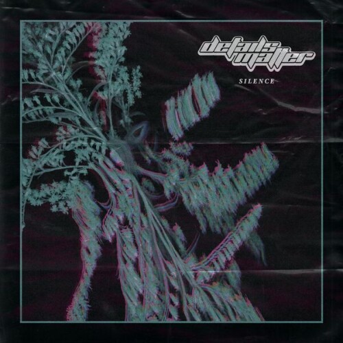 Details_Matter-Silence-Single-24BIT-WEB-FLAC-2026-VEXED.jpg