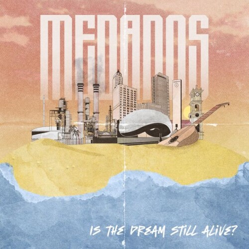 Medanos-Is_The_Dream_Still_Alive-24BIT-WEB-FLAC-2025-VEXED.jpg