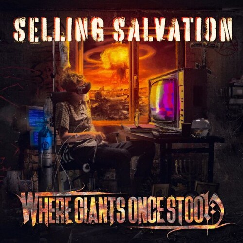 Where_Giants_Once_Stood-Selling_Salvation-24BIT-WEB-FLAC-2025-VEXED.jpg