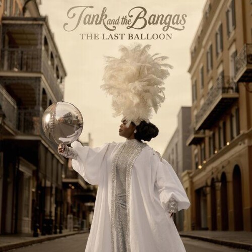 Tank_And_The_Bangas-The_Last_Balloon-24BIT-WEB-FLAC-2026-ENRiCH.jpg