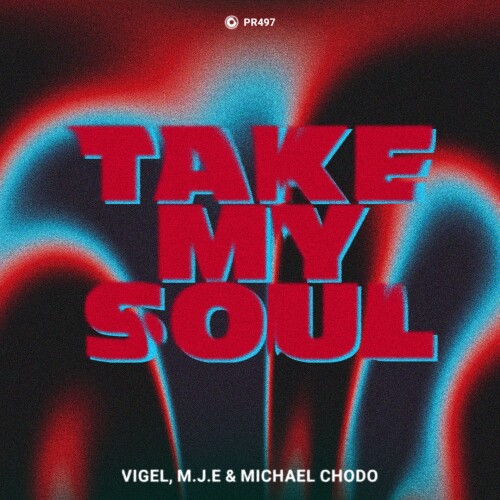 Vigel_and_M.J.E_and_Michael_Chodo-Take_My_Soul-PR497-24BIT-WEB-FLAC-2026-AOVF.jpg