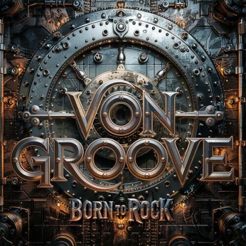 Von_Groove-Born_To_Rock-24BIT-WEB-FLAC-2026-ENViED.jpg